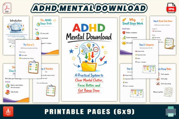 Mastering the ADHD Mental Download: A Practical System to Clear Mental Clutter and Boost Focus